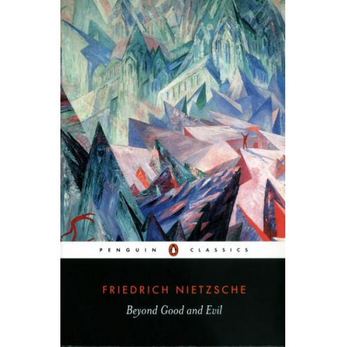 Friedrich Nietzsche - Beyond Good and Evil