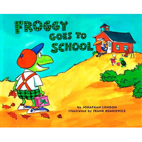 Jonathan London - Froggy Goes to School