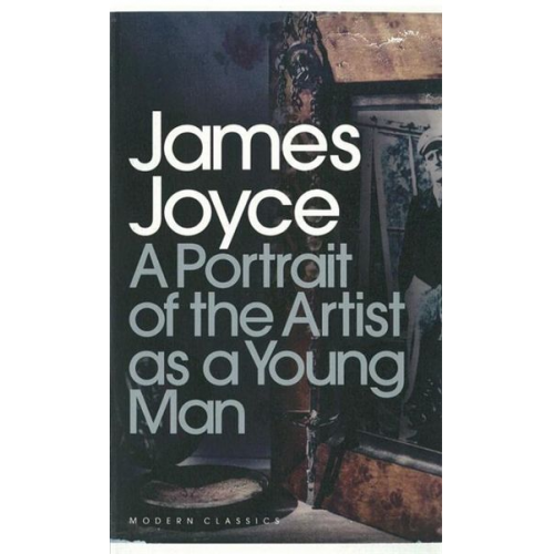 James Joyce - A Portrait of the Artist as a Young Man