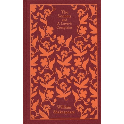 William Shakespeare - The Sonnets and a Lover's Complaint