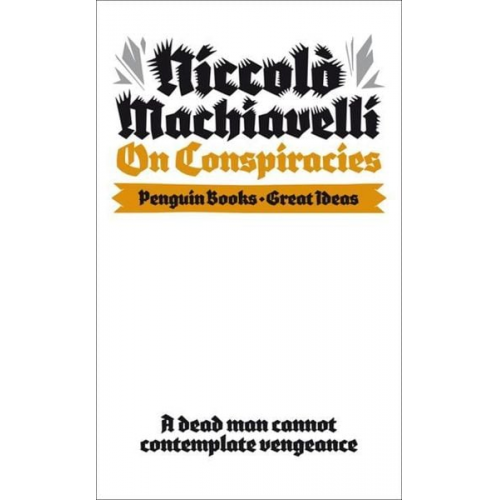 Niccolo Machiavelli - On Conspiracies