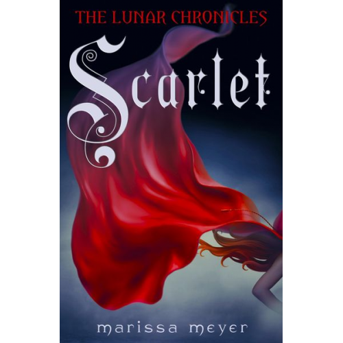 Marissa Meyer - The Lunar Chronicles 02: Scarlet