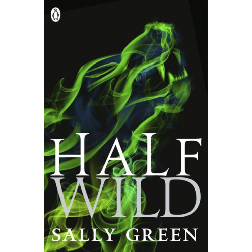 Sally Green - Half Wild