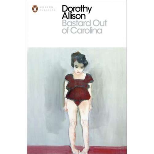 Dorothy Allison - Bastard Out of Carolina