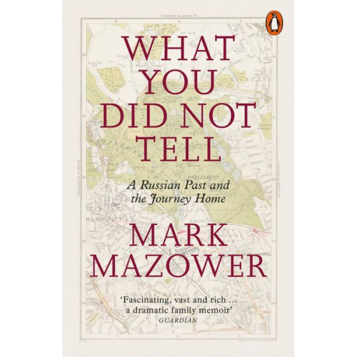 Mark Mazower - What You Did Not Tell