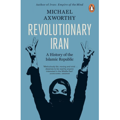 Michael Axworthy - Revolutionary Iran