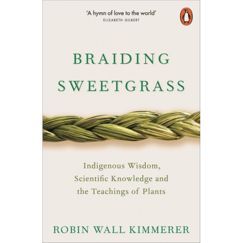 Robin Wall Kimmerer - Braiding Sweetgrass