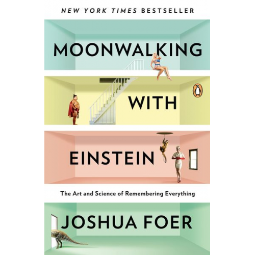 Joshua Foer - Moonwalking with Einstein