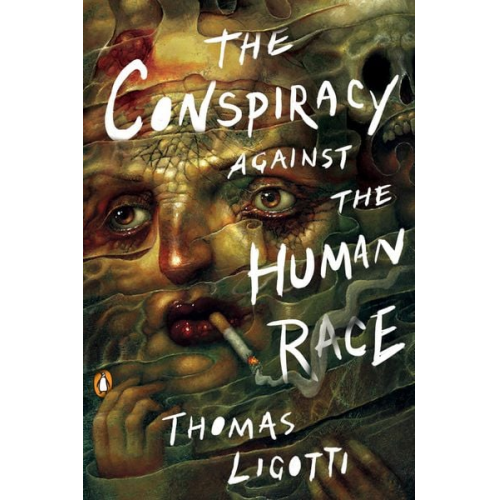 Thomas Ligotti - The Conspiracy against the Human Race