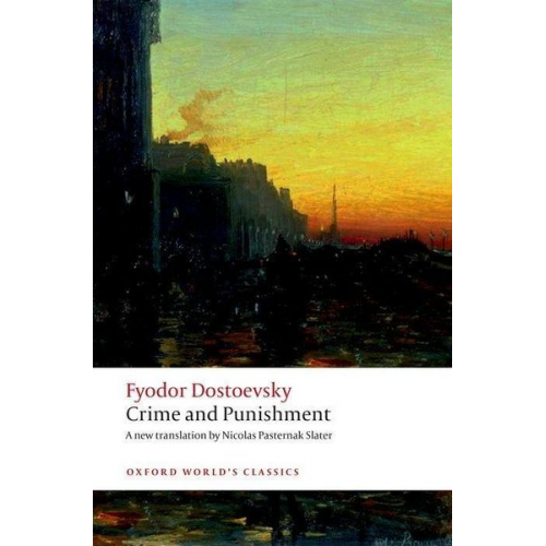 Fyodor Dostoevsky - Crime and Punishment