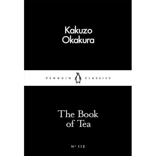 Kakuzo Okakura - The Book of Tea