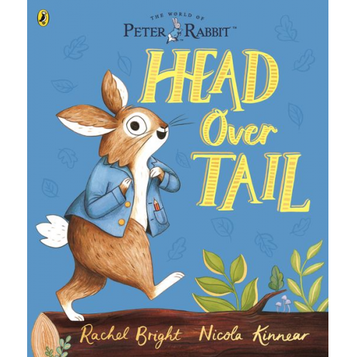 Rachel Bright - Peter Rabbit: Head Over Tail