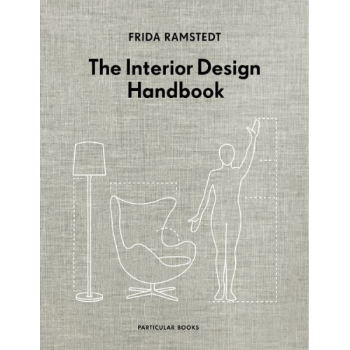 Frida Ramstedt - The Interior Design Handbook