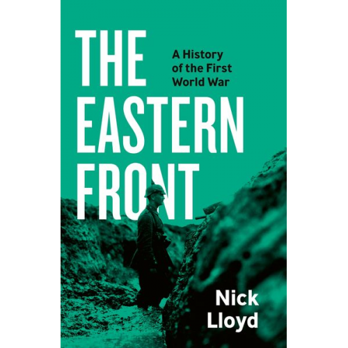 Nick Lloyd - The Eastern Front