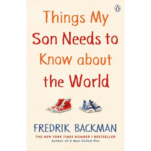 Fredrik Backman - Things My Son Needs to Know About The World