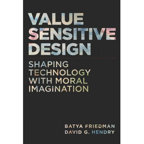 Batya Friedman David G. Hendry - Value Sensitive Design