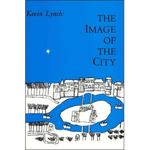 Kevin Lynch - The Image of the City