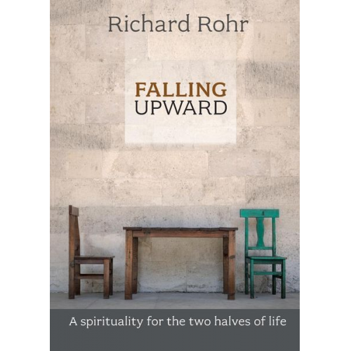 Richard Rohr - Falling Upward