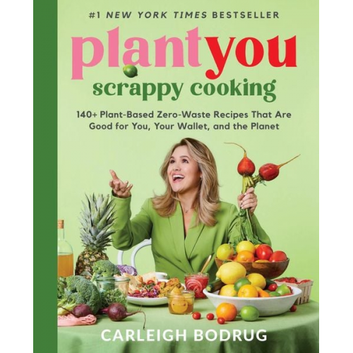 Carleigh Bodrug - PlantYou: Scrappy Cooking