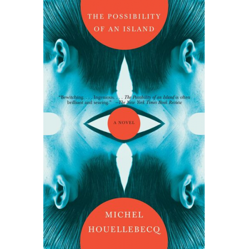 Michel Houellebecq - The Possibility of an Island