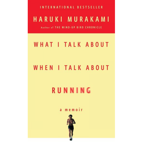 Haruki Murakami - What I Talk About When I Talk About Running