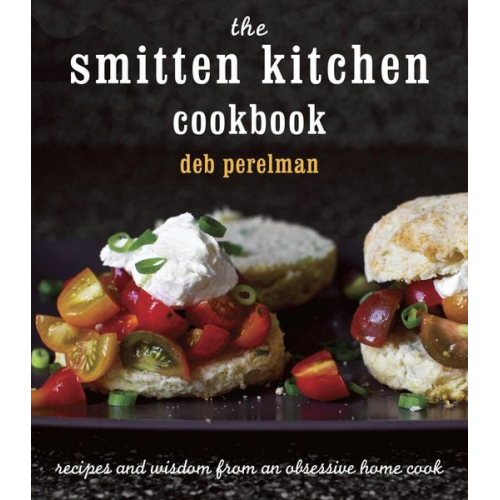 Deb Perelman - The Smitten Kitchen Cookbook