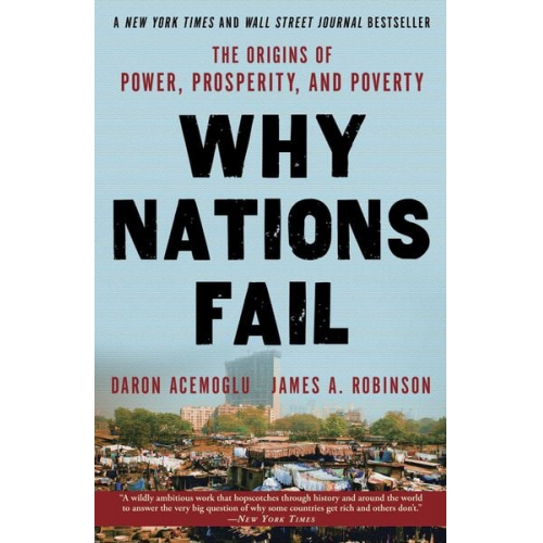 Daron Acemoglu James A. Robinson - Why Nations Fail