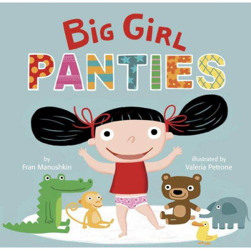 Fran Manushkin - Big Girl Panties