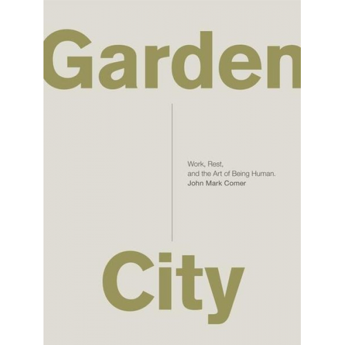 John Mark Comer - Garden City