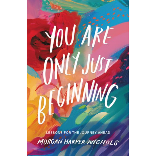 Morgan Harper Nichols - You Are Only Just Beginning