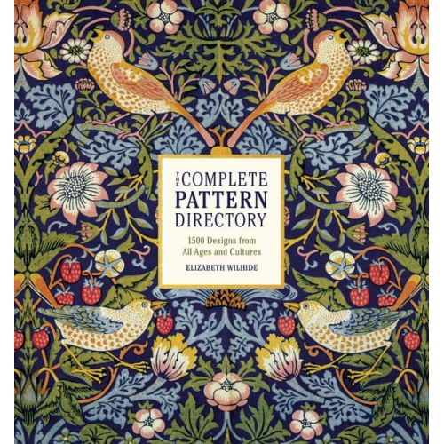 Elizabeth Wilhide - The Complete Pattern Directory