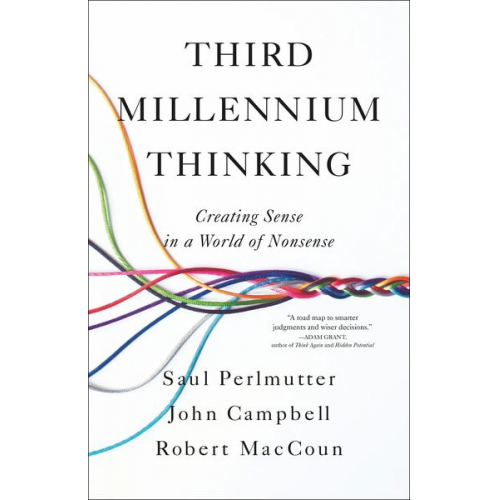 Saul Perlmutter John Campbell Robert MacCoun - Third Millennium Thinking