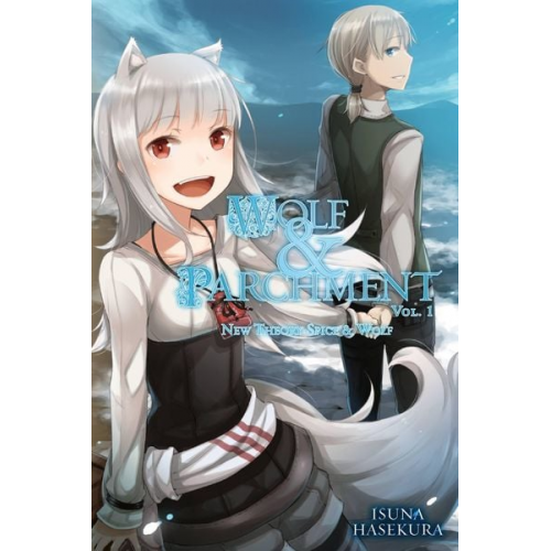 Isuna Hasekura - Wolf & Parchment: New Theory Spice & Wolf, Vol. 1 (light novel)