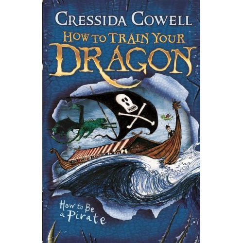 Cressida Cowell - How to Train Your Dragon 02: How To Be A Pirate