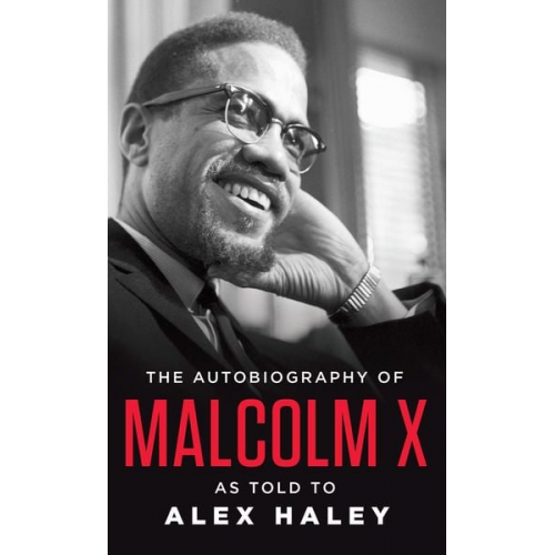 Malcolm X. - The Autobiography of Malcolm X