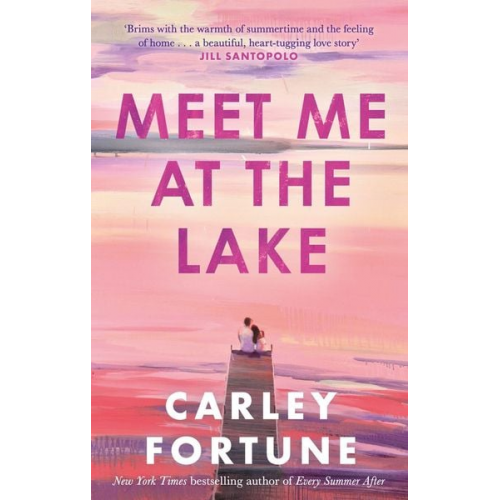 Carley Fortune - Meet Me at the Lake
