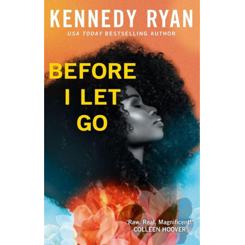 Kennedy Ryan - Before I Let Go