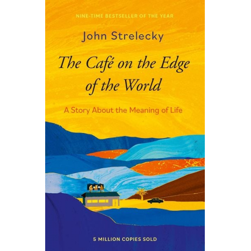 John P. Strelecky - The Café on the Edge of the World