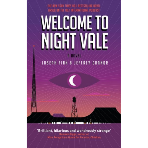 Joseph Fink Jeffrey Cranor - Welcome to Night Vale
