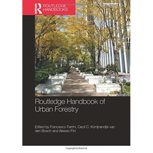 Francesco Konijnendijk Van Den Bosch  Cec Ferrini - Routledge Handbook of Urban Forestry