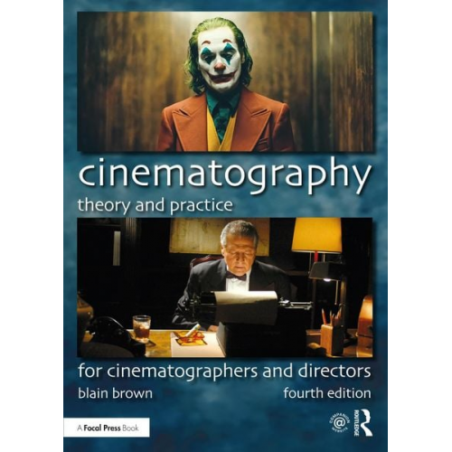 Blain Brown - Cinematography: Theory and Practice