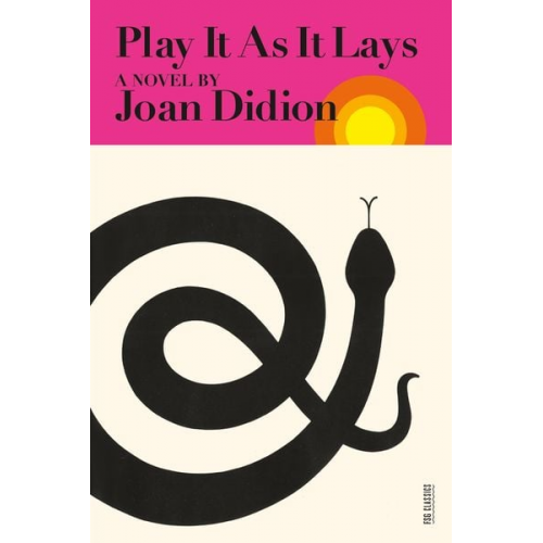 Joan Didion - Play It As It Lays