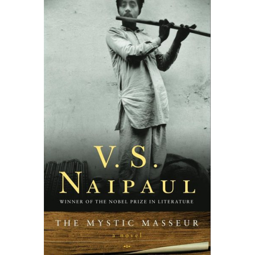 Vidiahar Surajprasad Naipaul - The Mystic Masseur