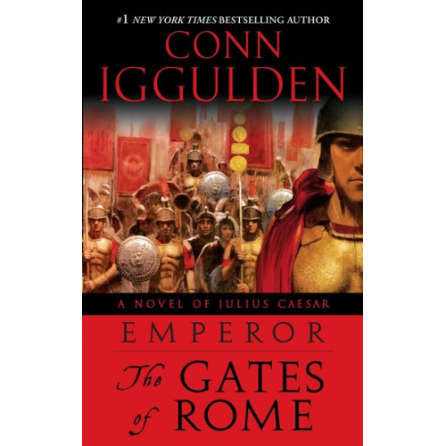 Conn Iggulden - Emperor: The Gates of Rome