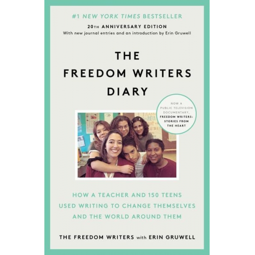 Erin Gruwell - The Freedom Writers Diary. 10th Anniversary Edition