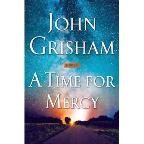 John Grisham - A Time for Mercy