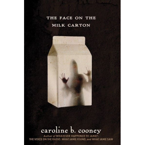 Caroline B. Cooney - The Face on the Milk Carton