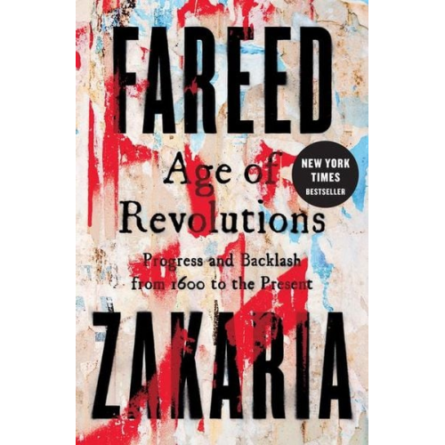 Fareed Zakaria - Age of Revolutions