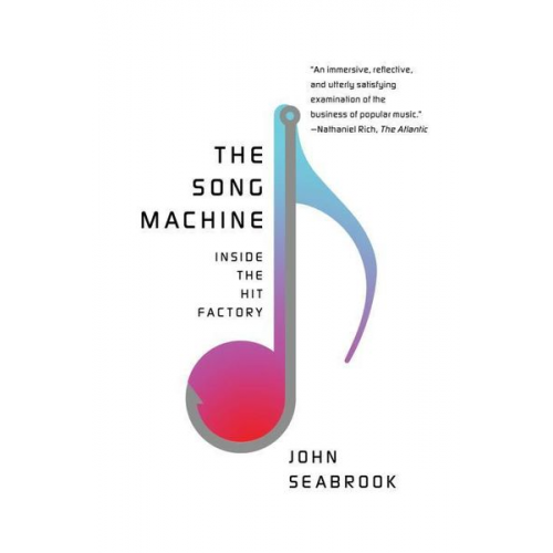 John Seabrook - The Song Machine