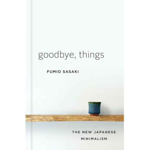 Fumio Sasaki - Goodbye, Things